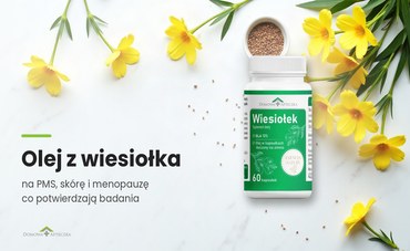 Olej z wiesiołka — na co pomaga? PMS, skóra i menopauza